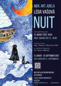 Otvorenie výstavy maliarky Mgr. art. Adely Vilhan Vašovej – Lédy s názvom „Nuit" @ Hradné múzeum vo Fiľakove