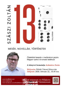 Predstavenie knihy Zoltána Szásziho s názvom "13 - Mesék, novellák, történetek" @ Mestská knižnica vo Fiľakove