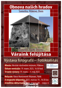 Otvorenie výstavy „Obnova našich hradov – Šomoška, Fiľakovo, Divín“ @ Mestské vlastivedné múzeum