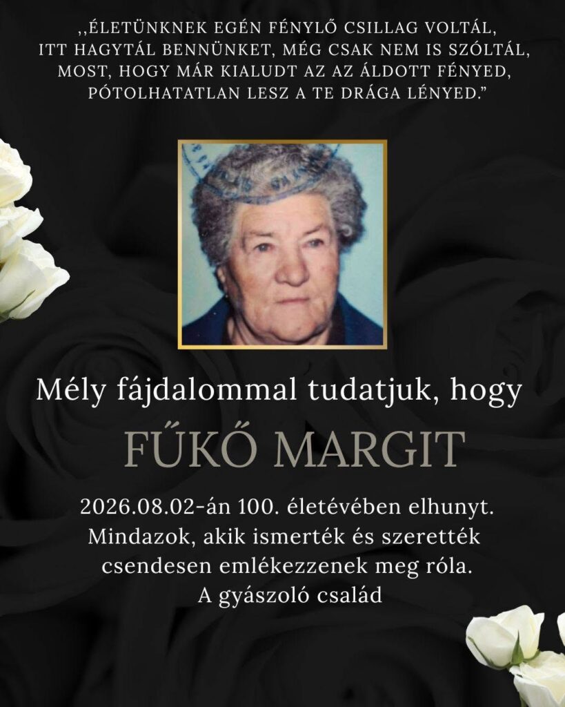 Parte – smútočné oznámenie Fűkő Margit, ktorá zomrela 2. augusta 2026 vo veku 100 rokov