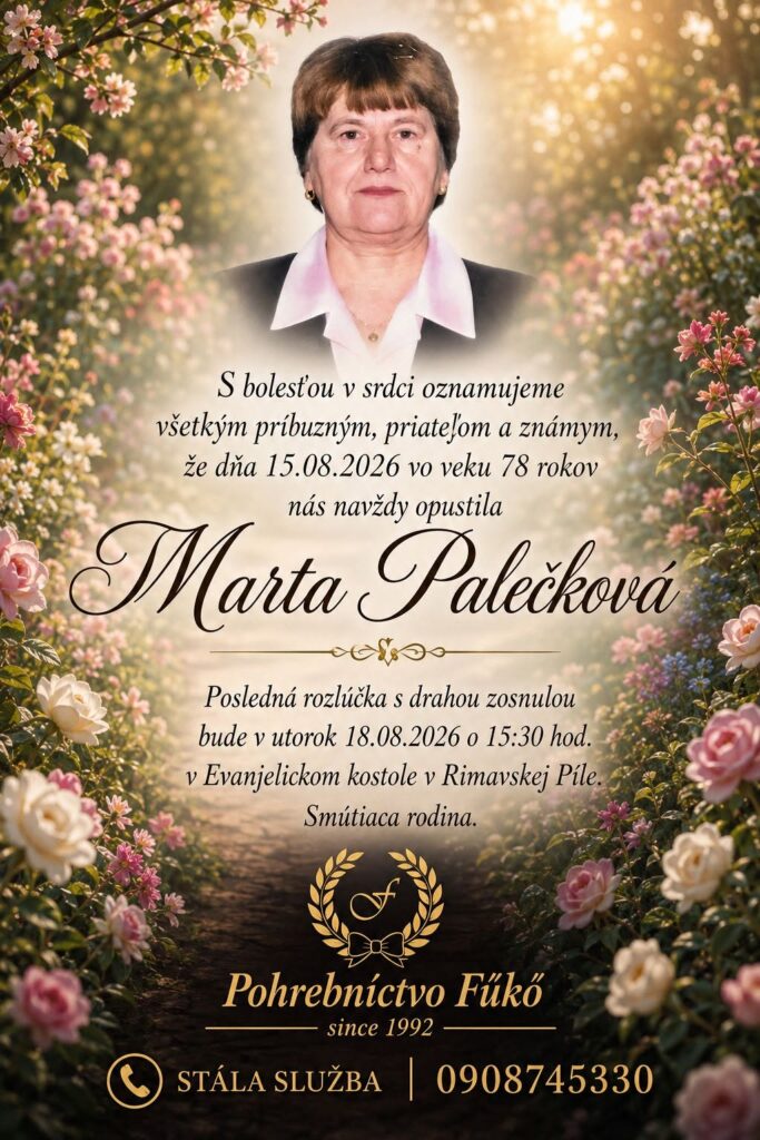 Parte – Marta Palečková, posledná rozlúčka 18. augusta 2026 v Evanjelickom kostole v Rimavskej Píle